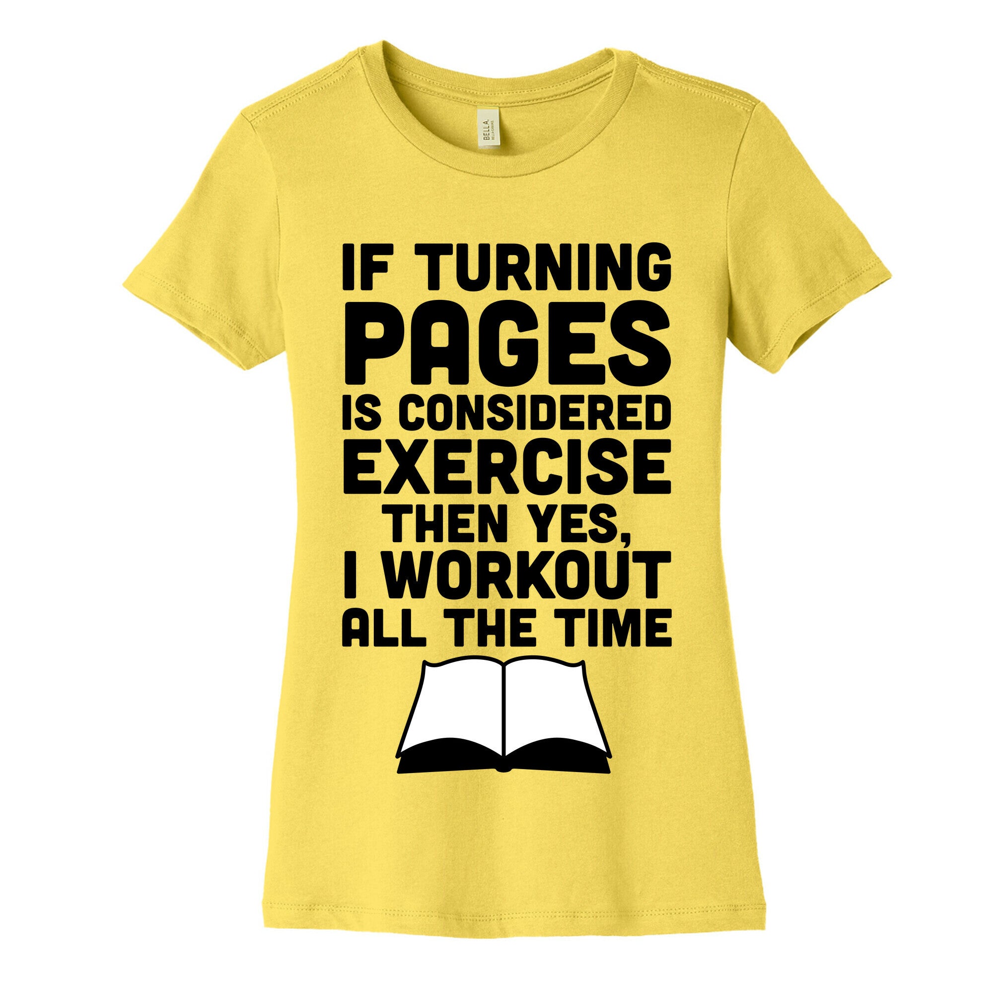 If Turning Pages Is Considered Exercise Women's Cotton Tee